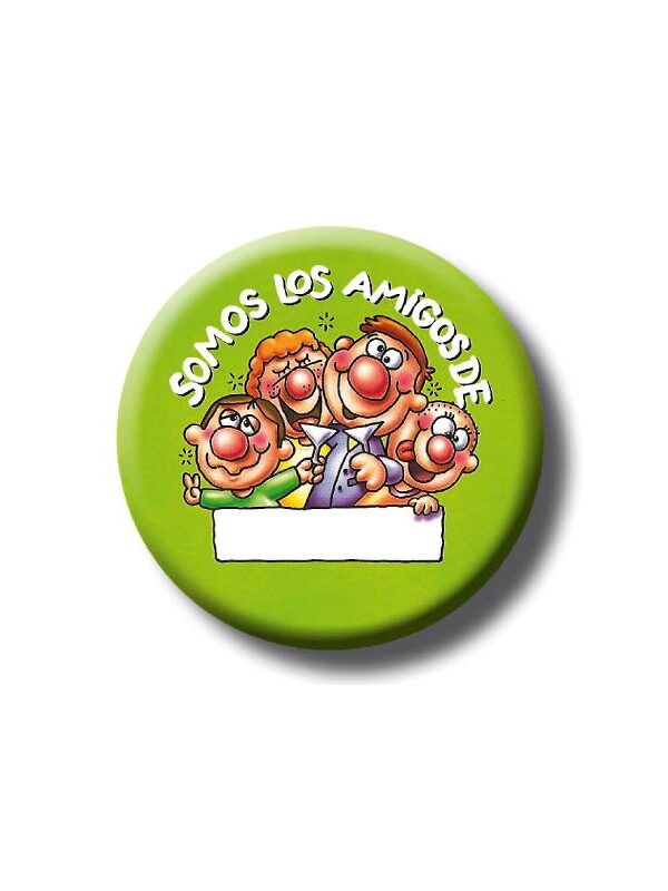 Chapa Somos los Amigos de...