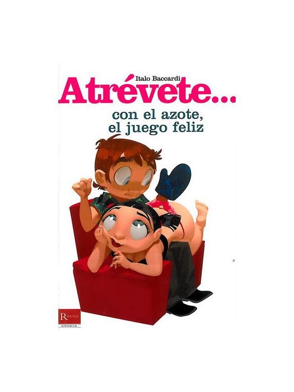 Libro Atrévete... Con el Azote, el Juego Feliz