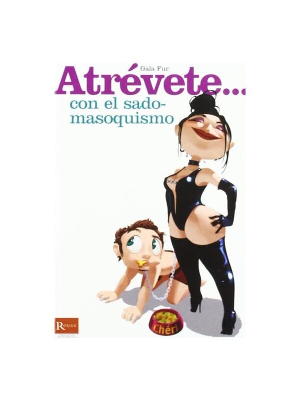 Libro Atrévete... Con el Sadomasoquismo