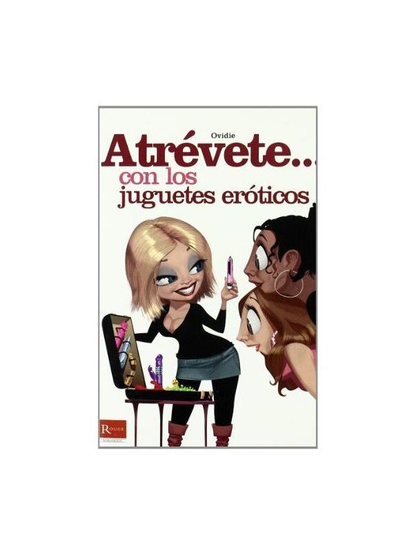 Libro Atrévete... Con los Juguetes Eróticos